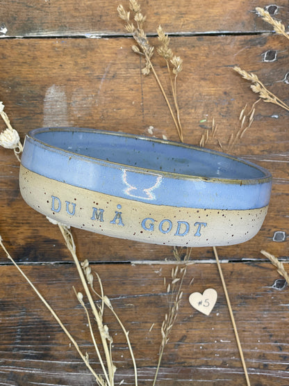 DU MÅ GODT (slik) skål