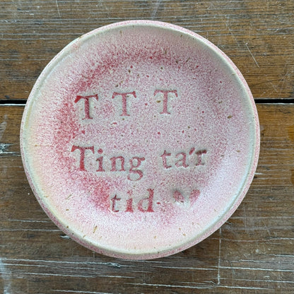 “TTT - Ting tager tid” tallerken i stentøj