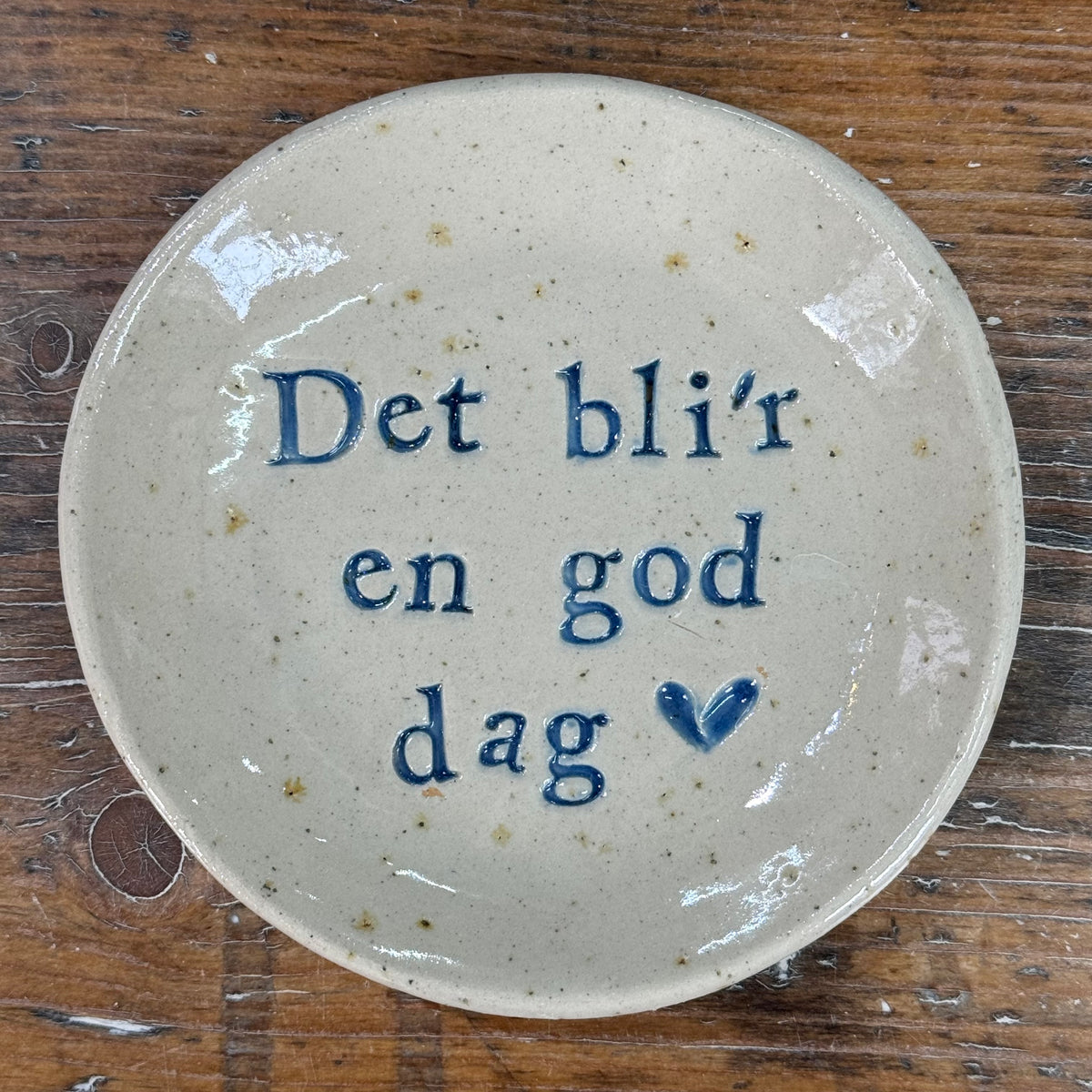 “Det bli’r en god dag” tallerken i stentøj